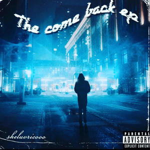 The Come Back (EP) [Explicit]