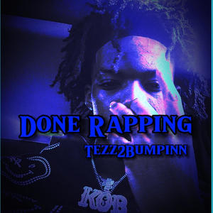 Done Rapping (Explicit)