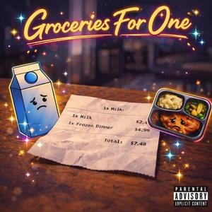 Groceries For One (Explicit)