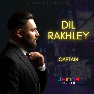 Dil Rakhley (feat. Captain)