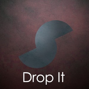 Drop It