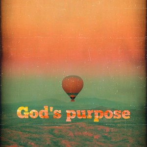 God's Purpose