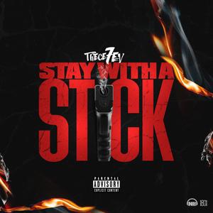 Stay With A Stick (Explicit)