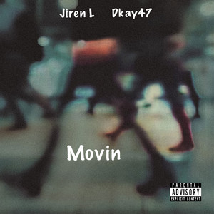 Movin (Explicit)