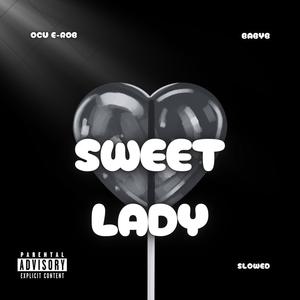 Sweet Lady (feat. BabyB) (Slowed & Reverb) (Explicit)