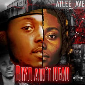 Biyo Ain't Dead (Explicit)