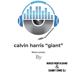 Giant (Danny Emme DJ Remix)