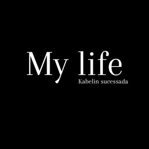 My life (Explicit)