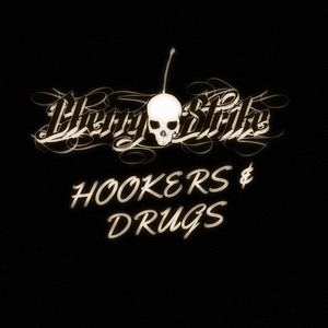 Hookers & Drugs (Explicit)