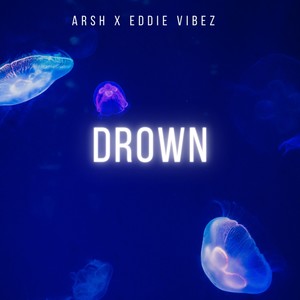 Drown (Explicit)