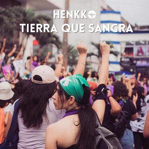 Tierra Que Sangra (feat. Henkko) (Explicit)