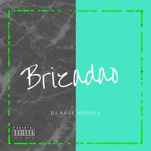 Brizadao (Explicit)