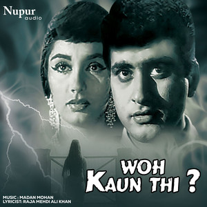 Woh Kaun Thi (Original Motion Picture Soundtrack)