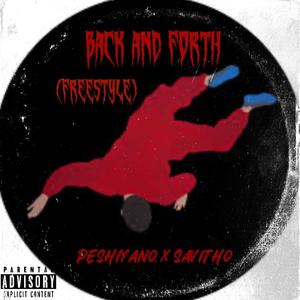 Back and Forth (feat. Savitho) (Explicit)