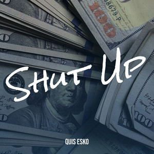 Shut Up (Explicit)
