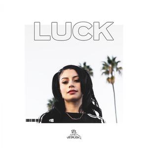 Luck (Explicit) (运气)