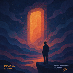 Halfway Love (Remix)