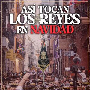 Así tocan los Reyes en Navidad