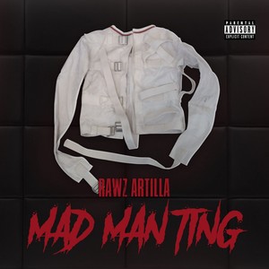 Mad Man Ting (Explicit)