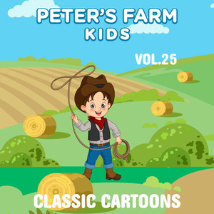 Peter's Farm Kids - Classic Cartoons, Vol. 25 (Explicit)