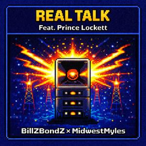 Real Talk (feat. MidwestMyles & Prince Lockett) (Explicit)