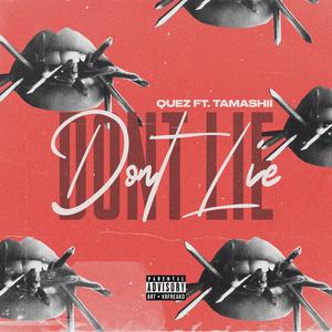 Don't Lie(feat. Tamashii) (Explicit)