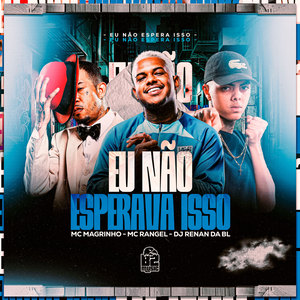 Eu Não Esperava Isso (Explicit)