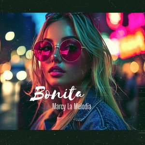 Bonita (Explicit)