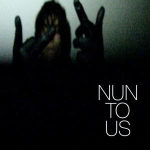 Nun To Us (Explicit)