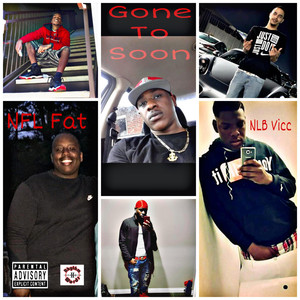 Gone to Soon (Explicit)