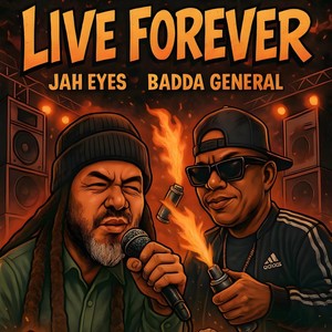 Live Forever (feat. Badda General)