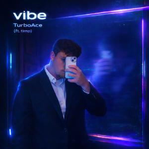 vibe (Explicit)