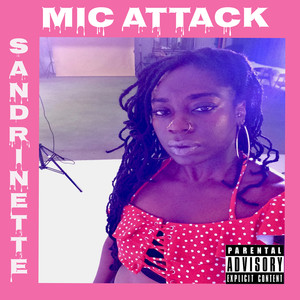 Mic Attack (Explicit)