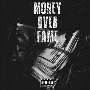 Money Over Fame (Explicit)