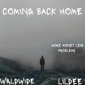 Coming Back Home (feat. WRLDWIDE) [Explicit]