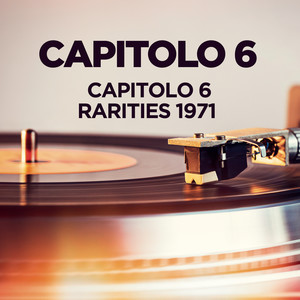 Capitolo 6 - Rarities 1971