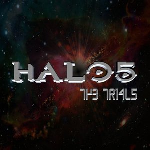 The Trials (From The "Halo 5 - Guardians" Game [Cover Version])