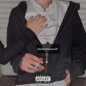 @hotterthanyourbf (Explicit)