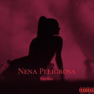 NENA PELIGROSA (Explicit)