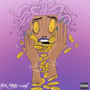 More Bread (Remix|Explicit)