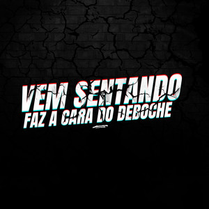 Dj Cayoo - Vem Sentando Faz a Cara do Deboche (Explicit)