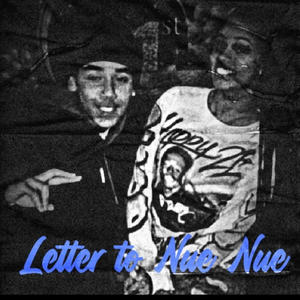 Letter to nue nue (Explicit)