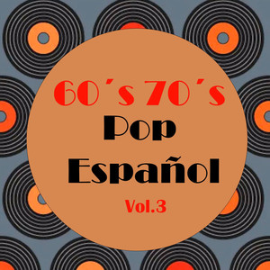 60's 70s Pop Español, Vol. 3