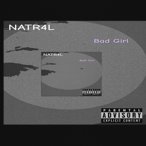 Bad Girl (Freestyle|Explicit)