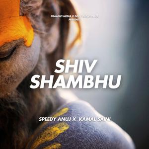 Shiv Shambhu (feat. Kamal Saini)