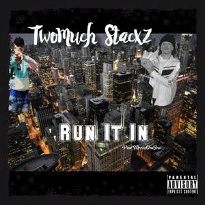 Run It In (Explicit)