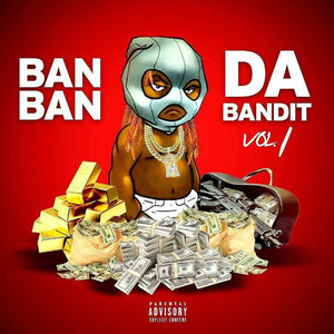 Da Bandit Vol. 1 (Explicit)