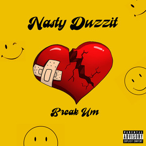 Break Um (Explicit)