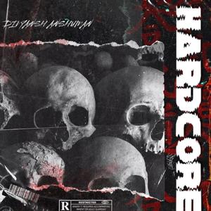 Hardcore (Explicit)