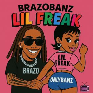 Lil Freak (Explicit)